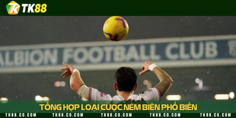 Top những loại cược ném biên hot nhất nhà cái thể thao hiện nay